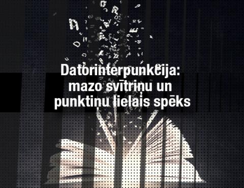 Datorinterpunkcija: mazo svītriņu un punktiņu lielais spēks